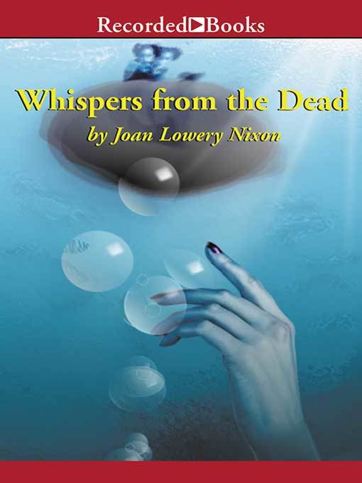 Title details for Whispers from the Dead by Joan Lowery Nixon - Wait list